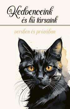 Az Irodalmi Rádió alkotóközössége-Zsoldos Árpád és Adrienn[szerk.] - Kedvenceink és hű társaink