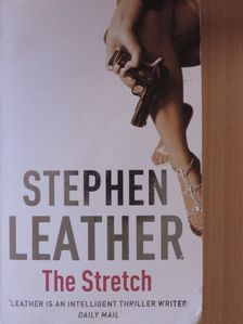 Stephen Leather - The Stretch [antikvár]