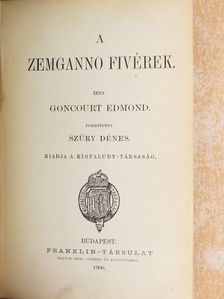 Goncourt Edmond - A Zemganno fivérek [antikvár]