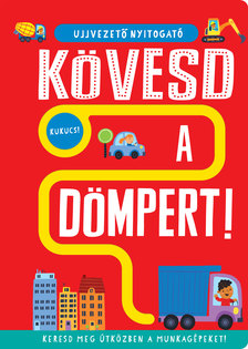 Georgie Taylor - Ujjvezető nyitogató - Kövesd a dömpert!