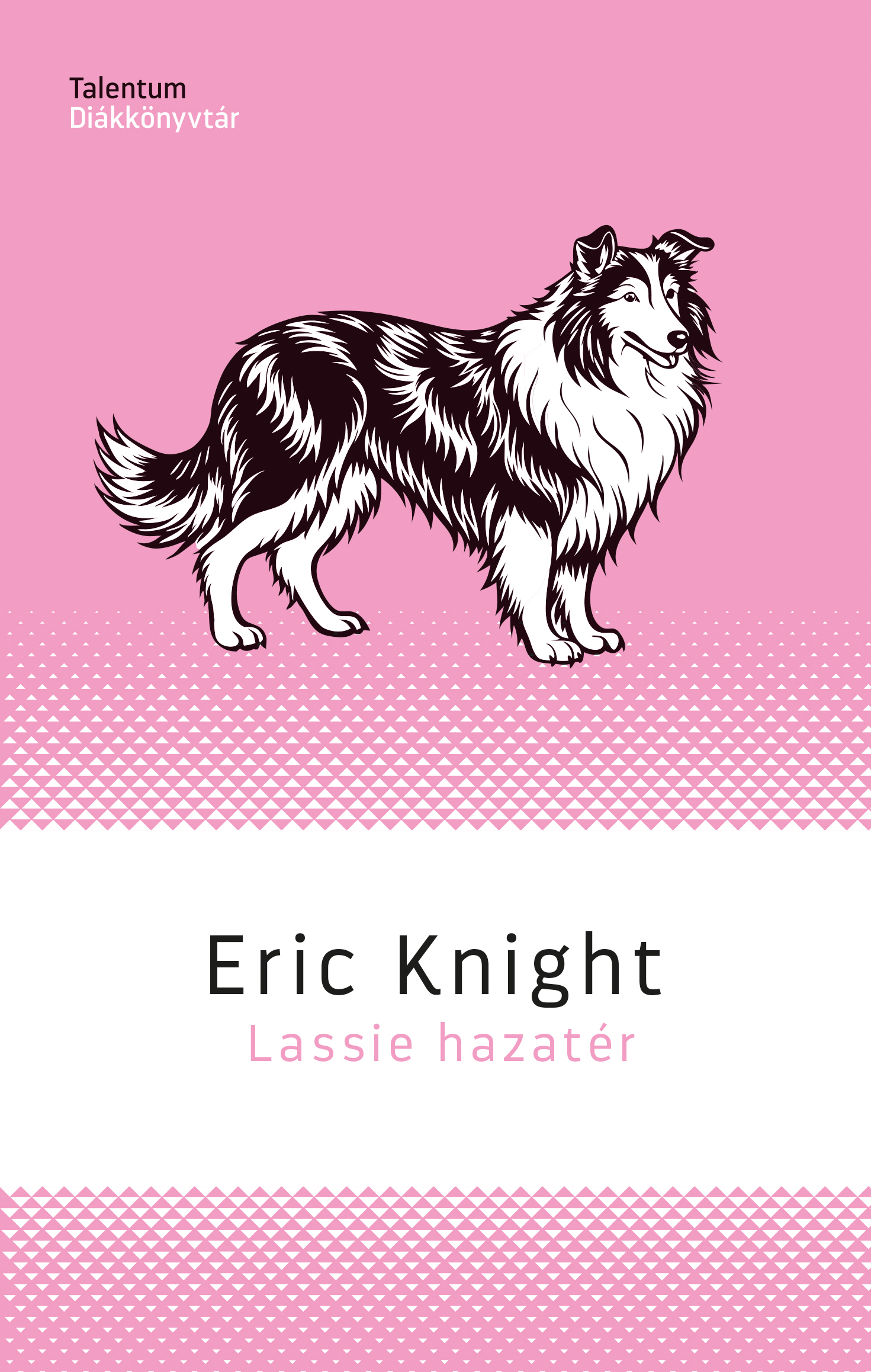 Eric Knight - Lassie hazatér