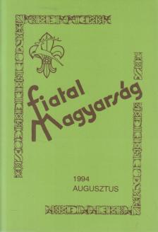 Dr. Surján László (szerk.) - Fiatal Magyarország 1994. augusztus [antikvár]