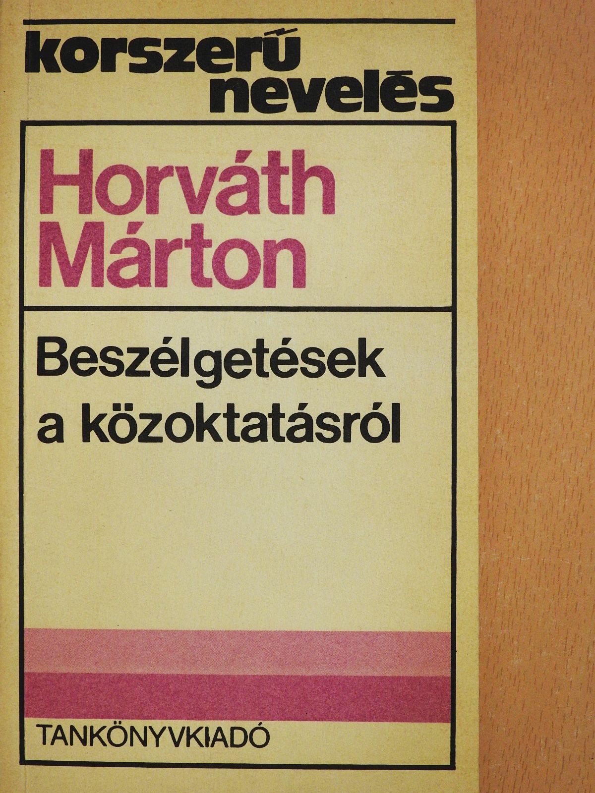 Dr. Horváth Márton - Beszélgetések a közoktatásról (dedikált példány) [antikvár]