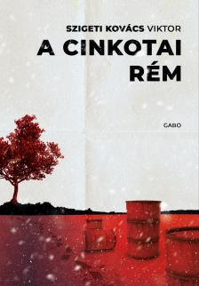Szigeti Kovács Viktor - A cinkotai rém [eKönyv: epub, mobi]