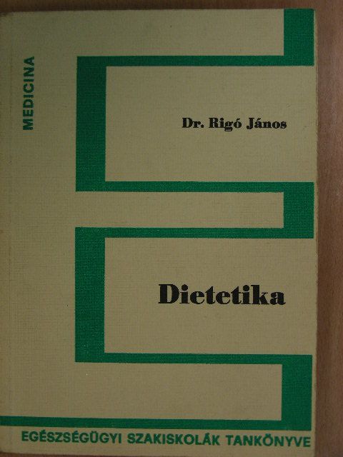 Dr. Rigó János - Dietetika [antikvár]