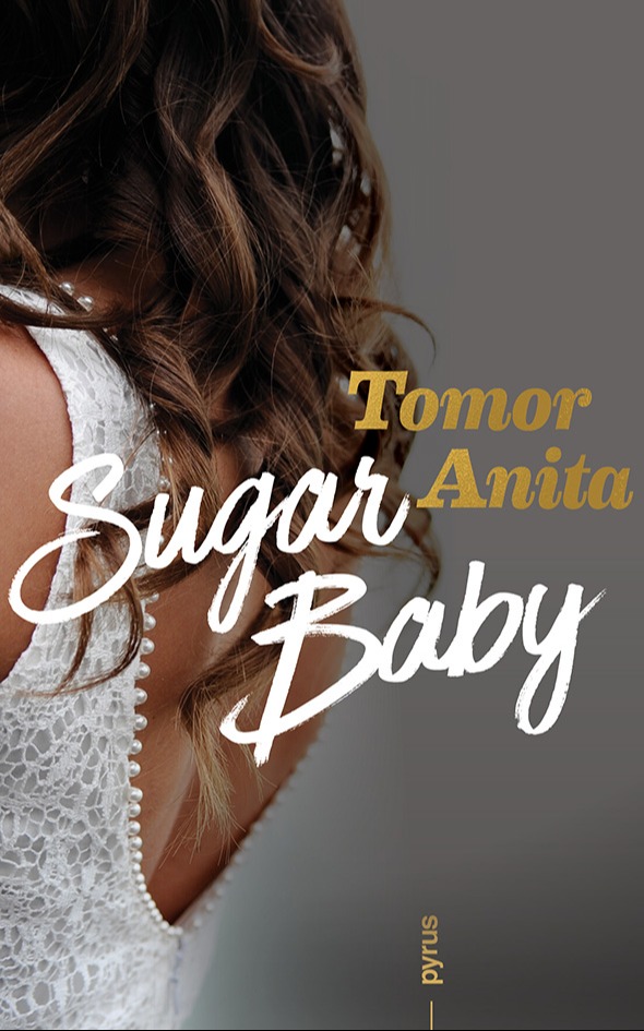 Tomor Anita - Sugar Baby [eKönyv: epub, mobi]
