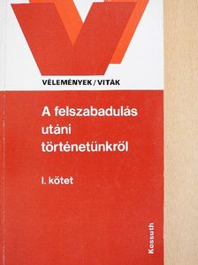 Belényi Gyula - A felszabadulás utáni történetünkről I. [antikvár]