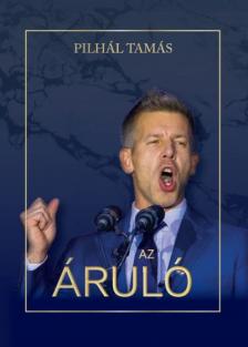Pilhál Tamás - Az áruló