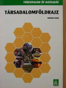 Rigóczki Csaba - Társadalomföldrajz [antikvár]