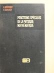 A. Nikiforov - Fonctions Spéciales de la Physique Mathématique [antikvár]