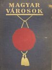 Dr. Csizmadia Andor - Magyar városok [antikvár]