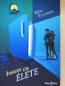 Mika Tillensen - Ideges úr élete [antikvár]