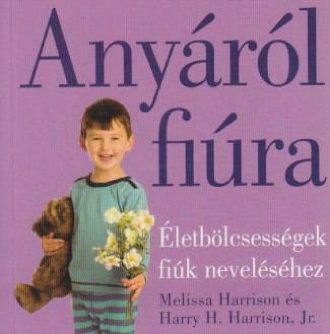 HARRISON, MELISSA - Anyáról fiúra [antikvár]