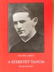 Balássy László - A szeretet tanúja [antikvár]