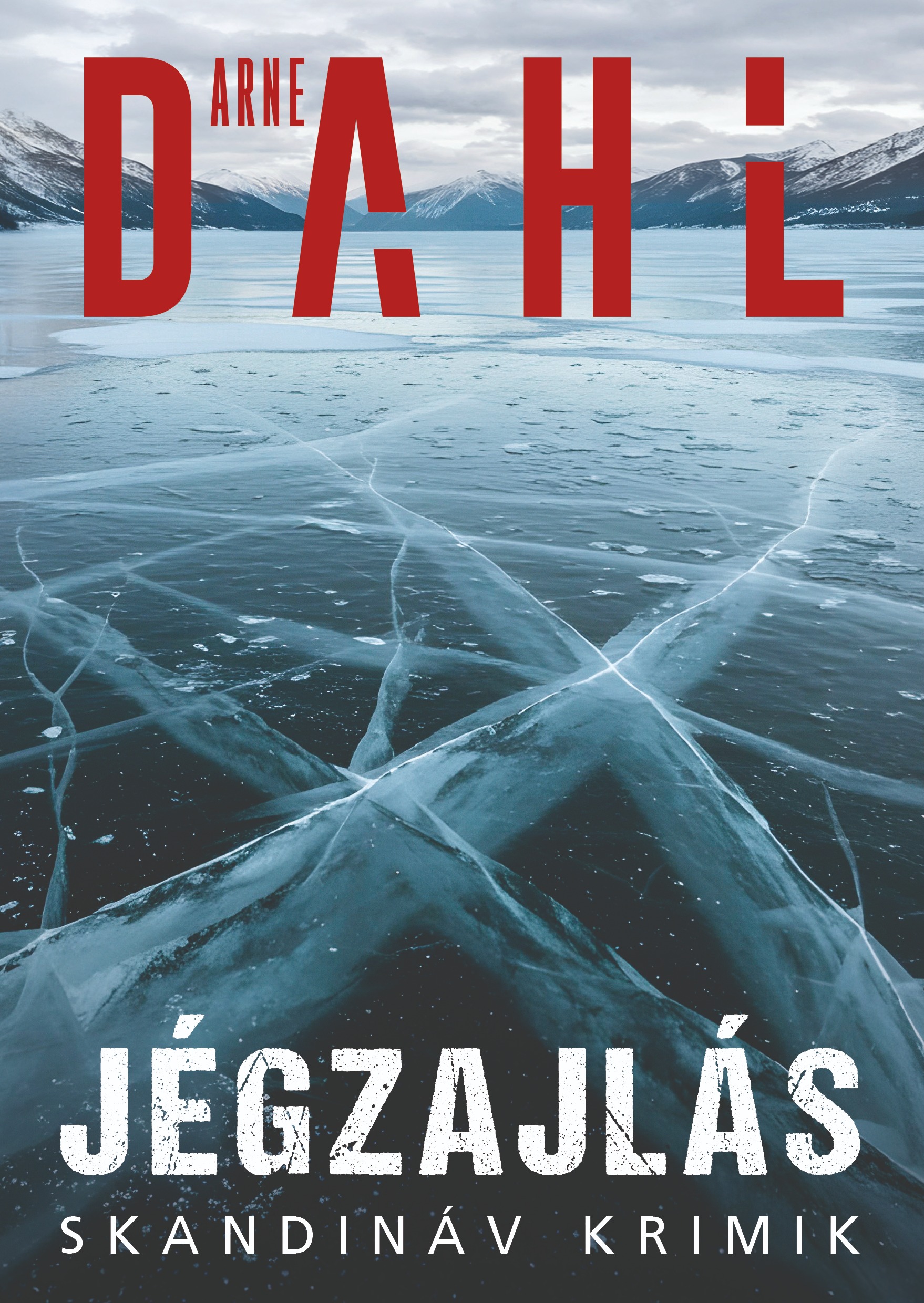 Arne Dahl - Jégzajlás [eKönyv: epub, mobi]