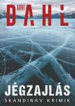 Arne Dahl - Jégzajlás [eKönyv: epub, mobi]