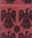 Nickel, Heinrich L. - Byzantinische Kunst [antikvár]