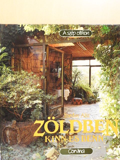 Torday Aliz - Zöldben kinn és benn [antikvár]