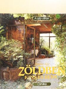 Torday Aliz - Zöldben kinn és benn [antikvár]
