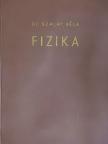 Dr. Szalay Béla - Fizika [antikvár]