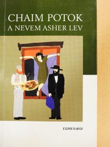Chaim Potok - A nevem Asher Lev [antikvár]