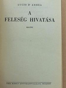 Lucio D'Ambra - A feleség hivatása [antikvár]