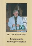 Dr. Draveczky Balázs - Leletmentés Somogyországban [antikvár]