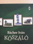 Bächer Iván - Kószáló [antikvár]