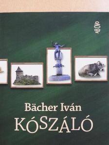 Bächer Iván - Kószáló [antikvár]