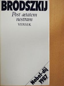 Joszif Brodszkij - Post aetatem nostram [antikvár]