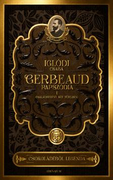 Iglódi Csaba - Gerbeaud-rapszódia [eKönyv: epub, mobi]