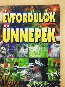 Évfordulók, ünnepek [antikvár]