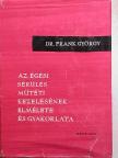 Dr. Frank György - Az égési sérülés műtéti kezelésének elmélete és gyakorlata [antikvár]