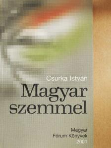 Csurka István - Magyar Szemmel [antikvár]