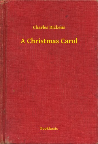 Charles Dickens - A Christmas Carol [eKönyv: epub, mobi]