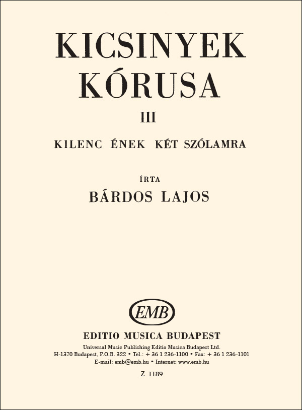 BÁRDOS LAJOS - KICSINYEK KÓRUSA III KILENC ÉNEK KÉT SZÓLAMRA