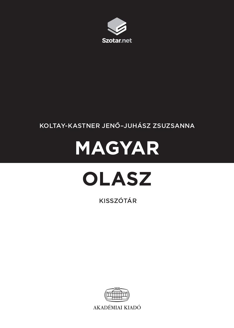 Koltay-Kastner Jenő -  Juhász Zsuzsanna - Magyar-olasz kisszótár + online szótárcsomag