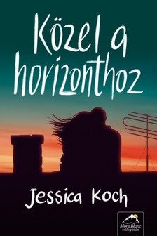 Jessica Koch - Közel a horizonthoz [eKönyv: epub, mobi]