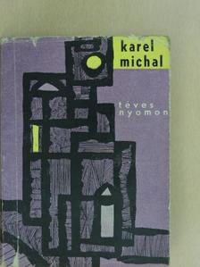 Karel Michal - Téves nyomon [antikvár]
