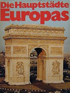 Roland Gööck - Die Hauptstädte Europas [antikvár]