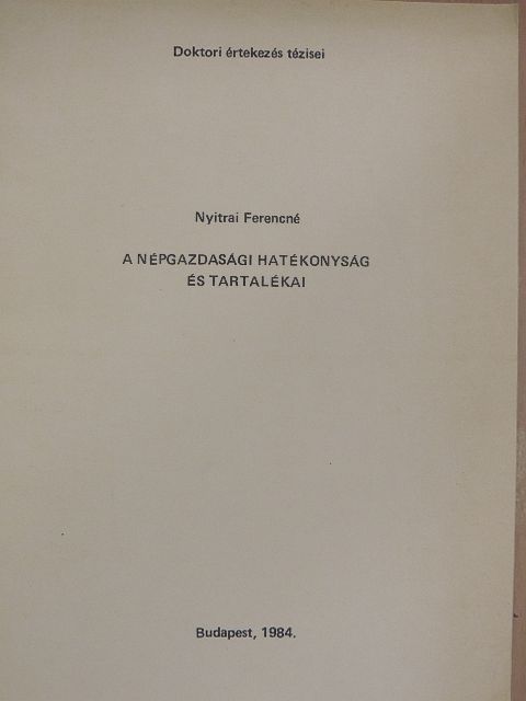 Nyitrai Ferencné - A népgazdasági hatékonyság és tartalékai [antikvár]