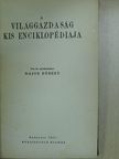 Major Róbert - A világgazdaság kis enciklopédiája [antikvár]