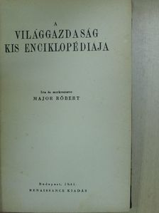 Major Róbert - A világgazdaság kis enciklopédiája [antikvár]