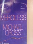 Michael Cross - Merciless [antikvár]