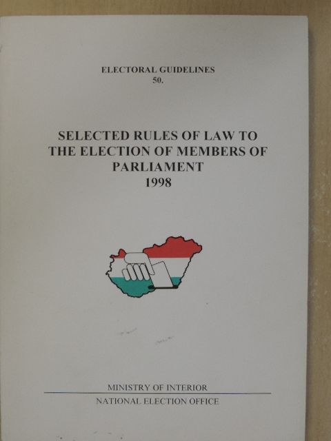Selected Rules of Law to The Election of Members of Parliament 1998 [antikvár]