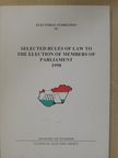 Selected Rules of Law to The Election of Members of Parliament 1998 [antikvár]