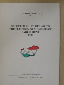 Selected Rules of Law to The Election of Members of Parliament 1998 [antikvár]