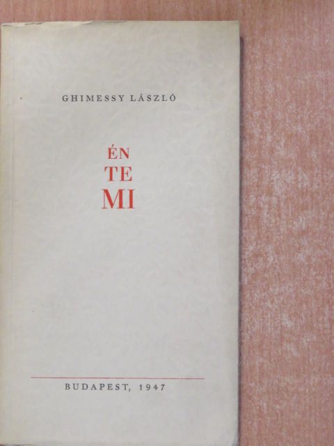 Ghimessy László - Én, te, mi (dedikált példány) [antikvár]