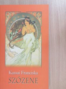 Kassai Franciska - Szózene [antikvár]