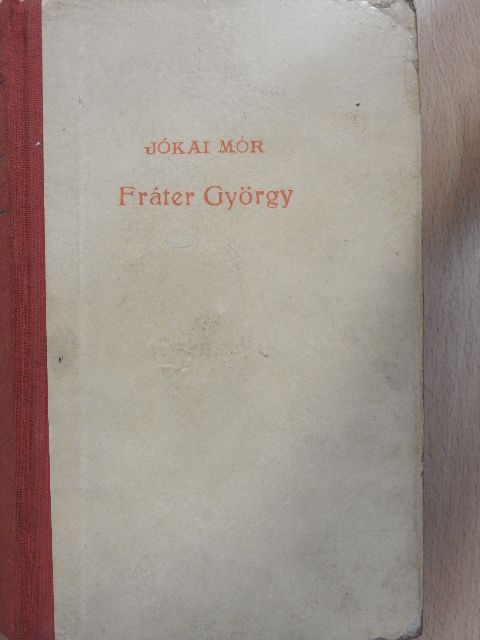 Jókai Mór - Fráter György I-II. [antikvár]